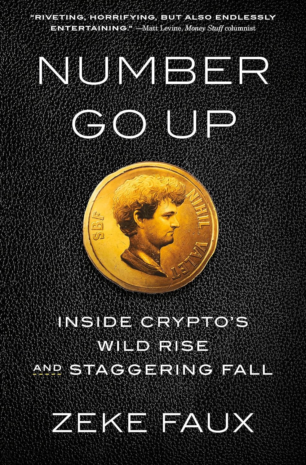 Number Go Up: Inside Crypto'..